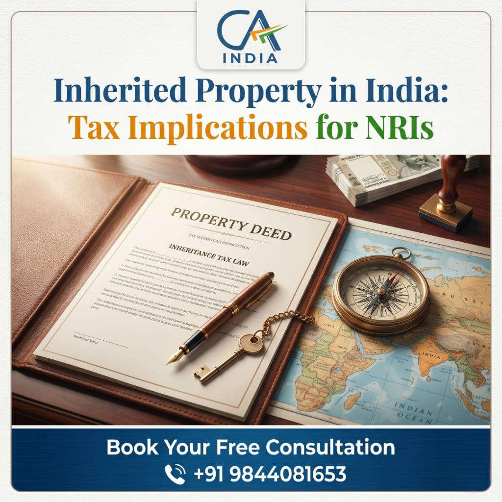 Inherited Property in India: Tax Implications for NRIs