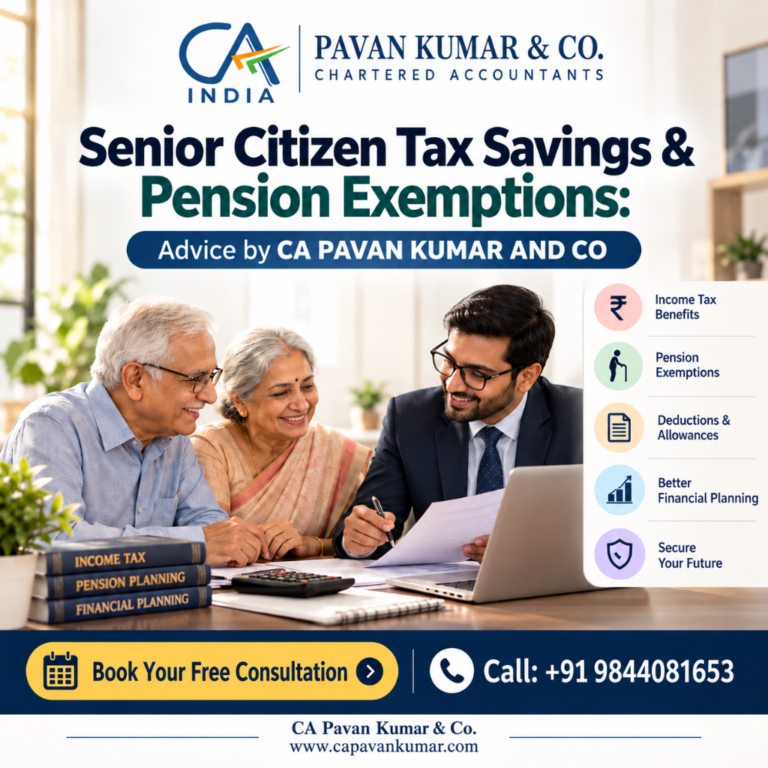 Senior Citizen Tax Savings & Pension Exemptions: Advice by CA PAVAN KUMAR AND CO