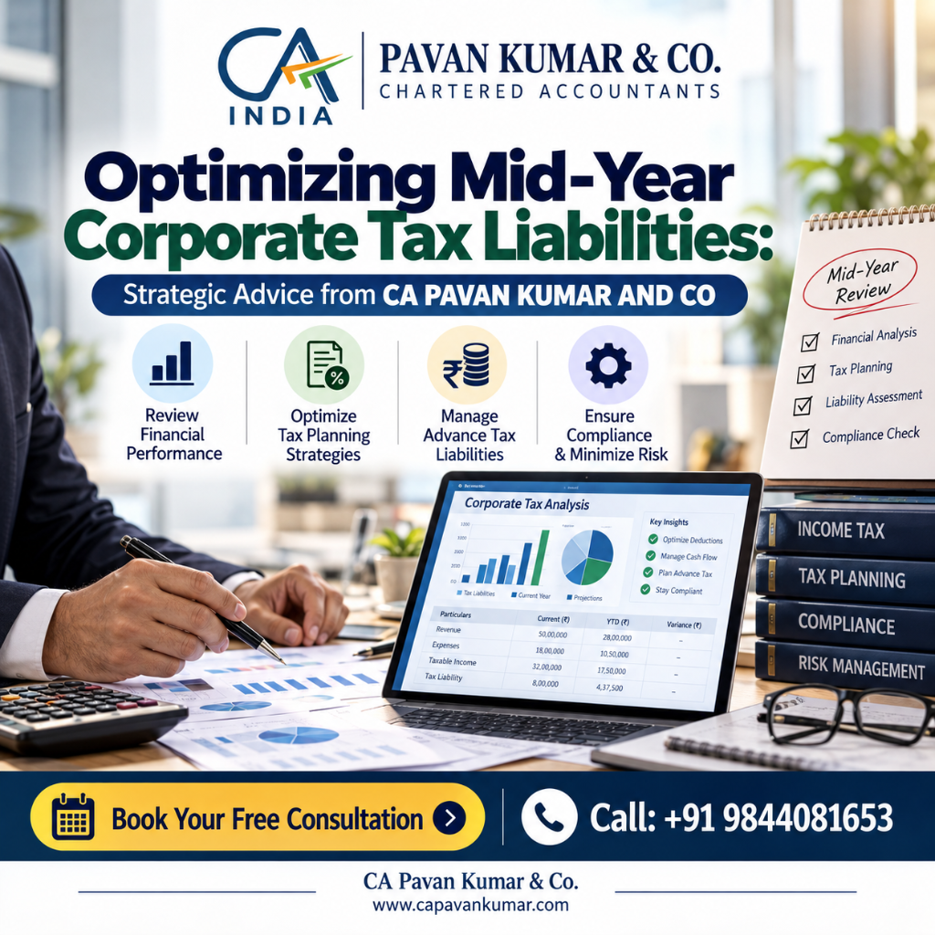 mid year corporate tax planning & tax liability optimization – ca pavan kumar & co.