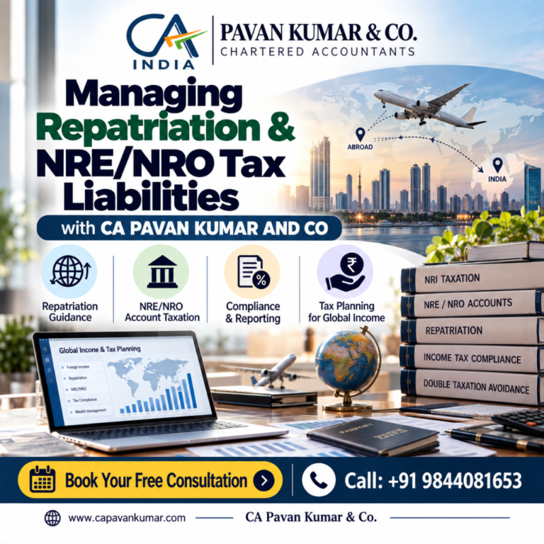 Managing Repatriation & NRE/NRO Tax Liabilities with CA Pavan Kumar & Co.